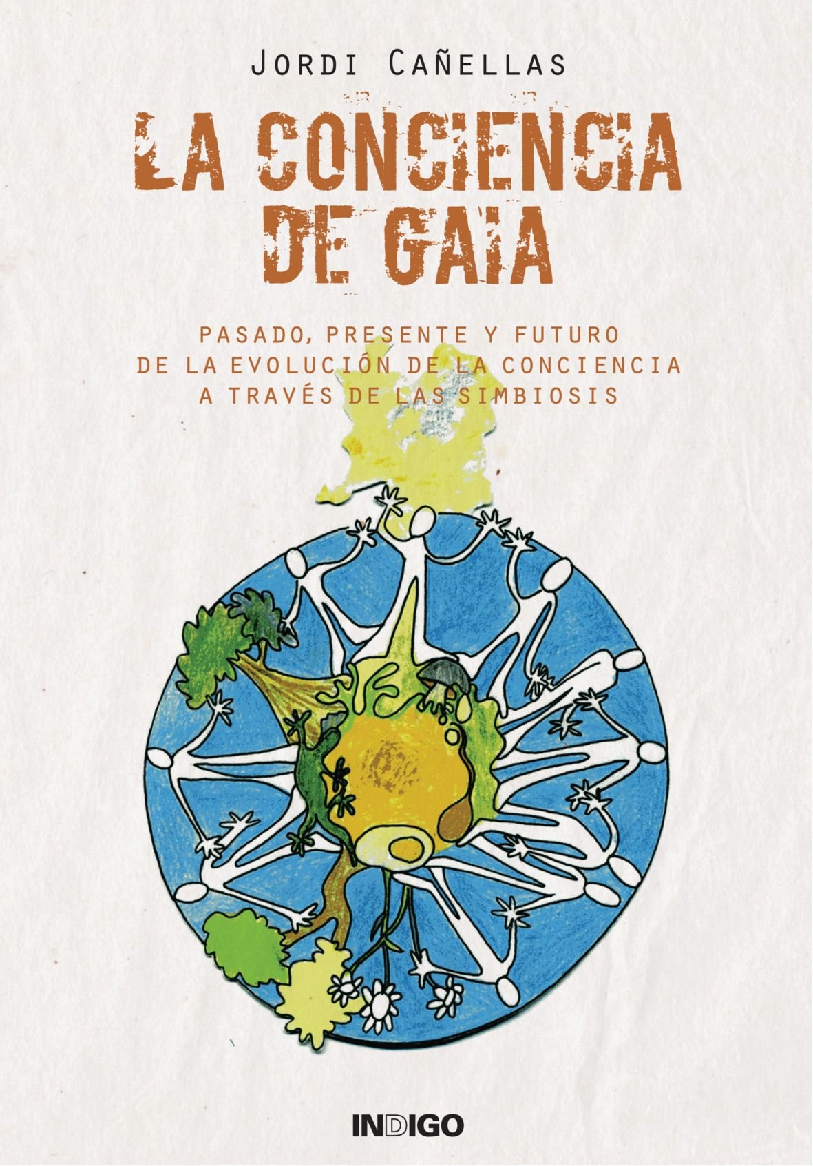 La Conciencia De Gaia (SIN COLECCION)