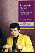Economia Liberal Per a No Economistes I No Liberals (PANORAMA ASSAIG)