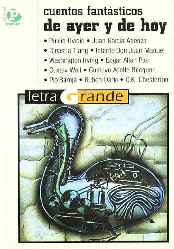 Cuentos fantásticos de ayer y hoy (Letra grande)