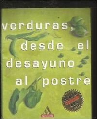 Verduras, desde el desayuno al postre