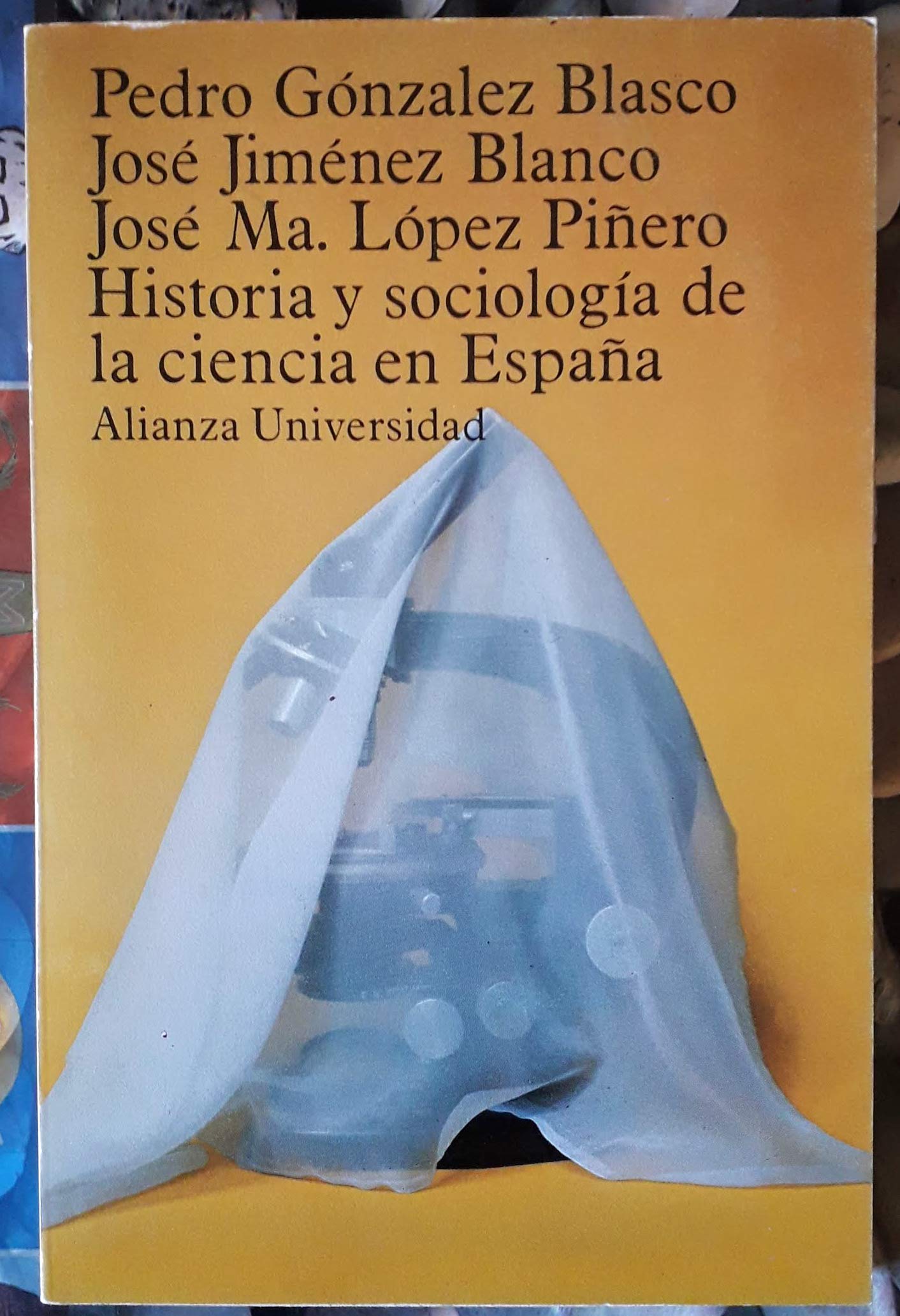 Historia y sociologia de la ciencia en España