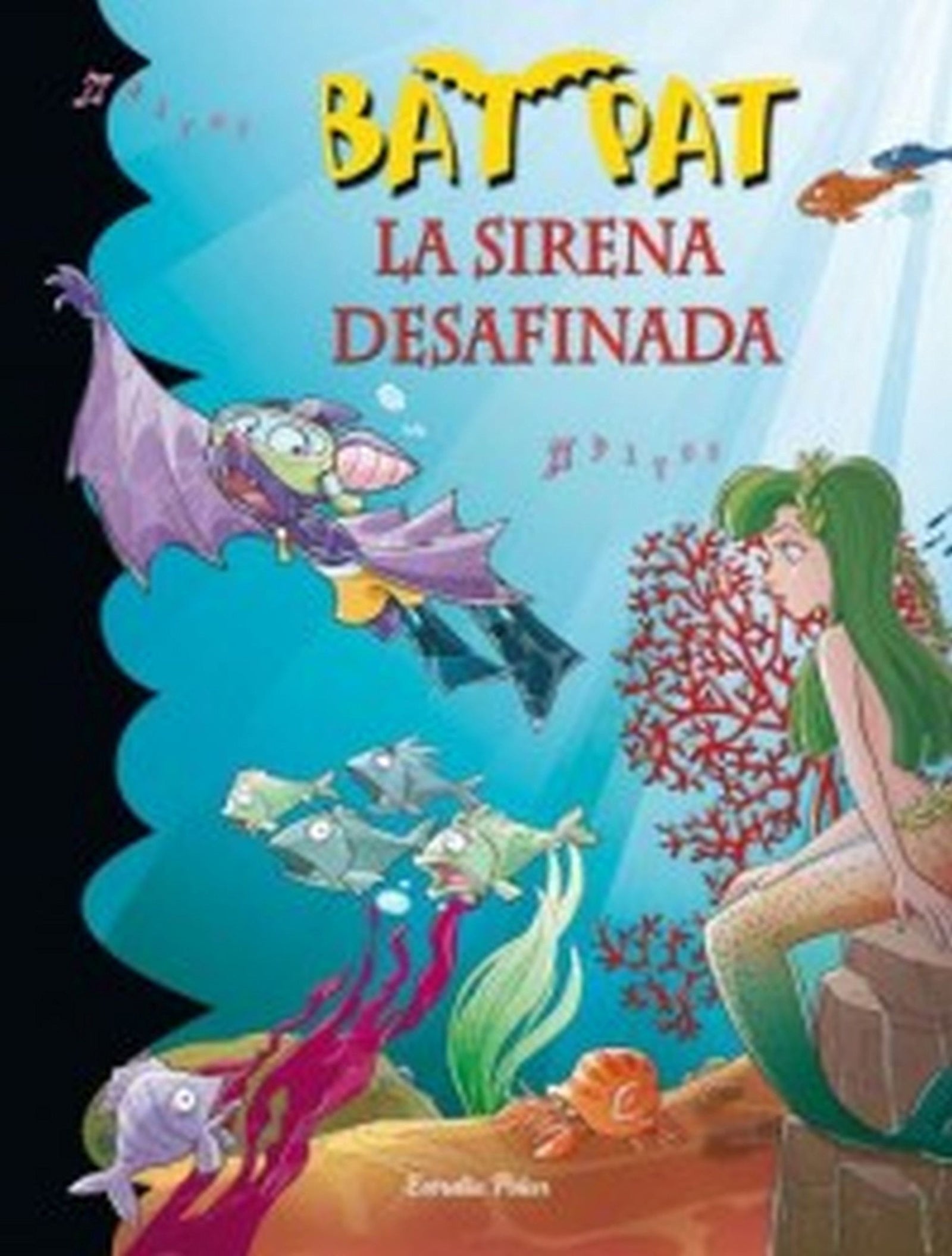 La sirena desafinada: Bat Pat 12