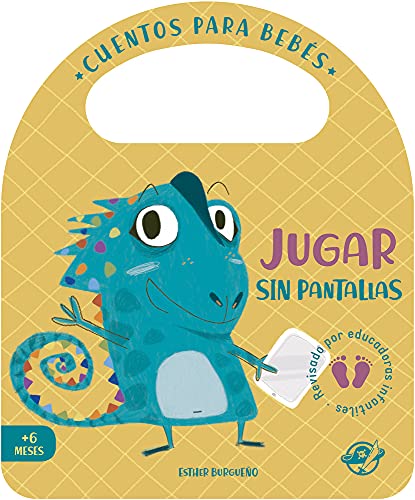 Cuentos para bebés - Jugar sin pantallas: Un cuento de cartón para aprender a divertirse sin aparatos electrónicos, interactivo, con una solapa y con una asa: 9 (Pasito a pasito me hago grandecito)