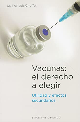 Vacunas: El derecho a elegir (SALUD Y VIDA NATURAL)