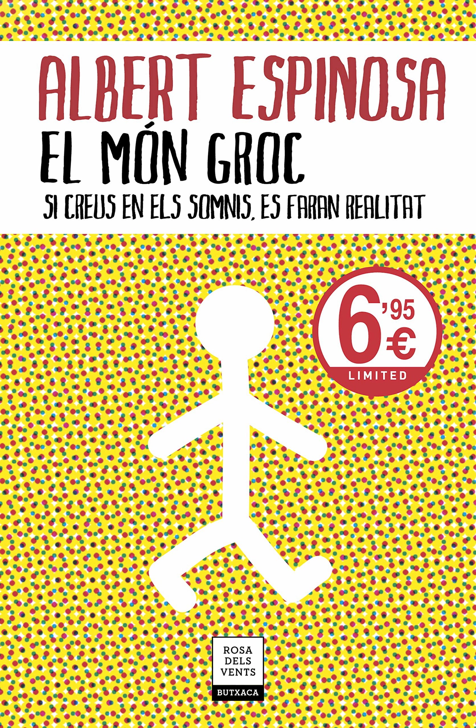 El món groc: Si creus en els somnis, es faran realitat (Narrativa)