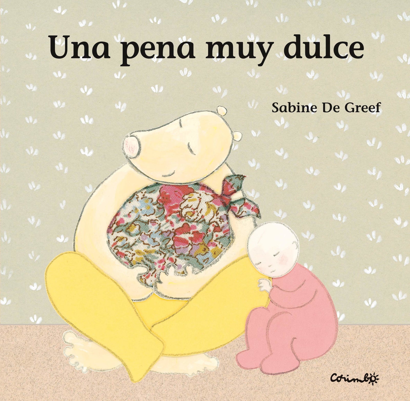 Una pena muy dulce: Chagrin tout doux (INFANTIL)