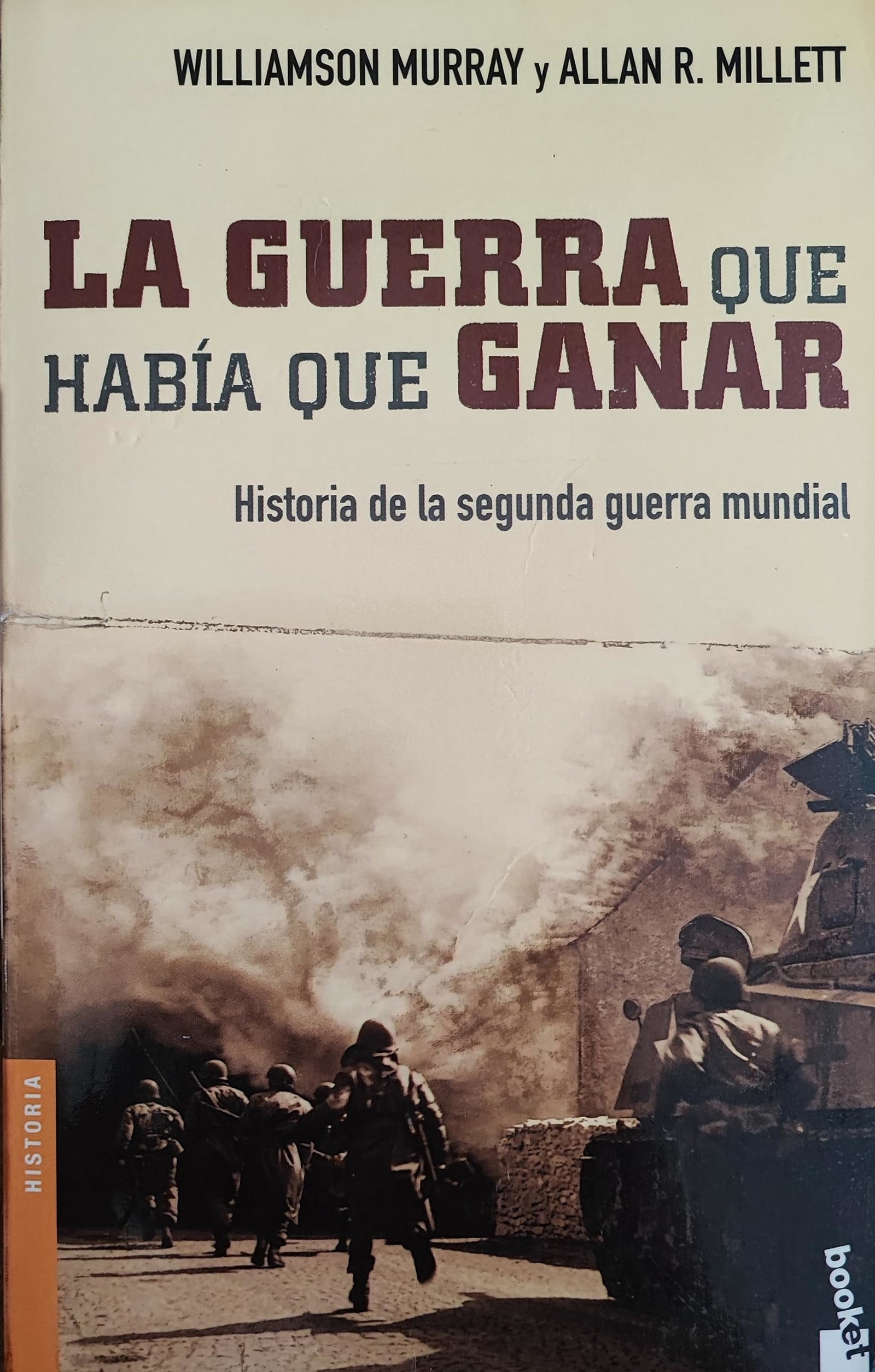 La Guerra Que Habia Que Ganar (Divulgacion)