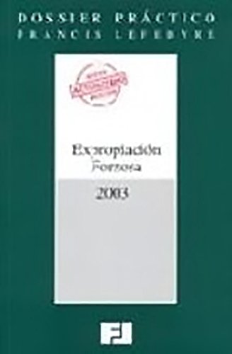 DOSSIER PRÁCTICO-EXPROPIACIÓN FORZOSA
