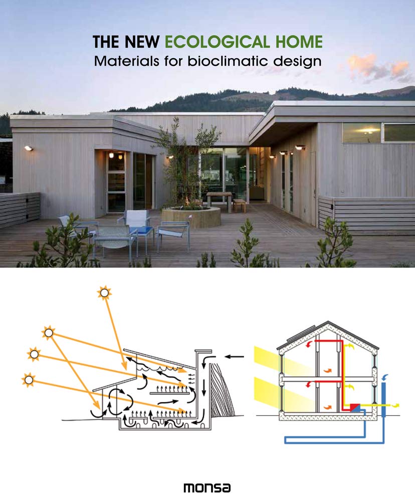 The New Ecological Home. Materials for bioclimatic design (SIN COLECCION)
