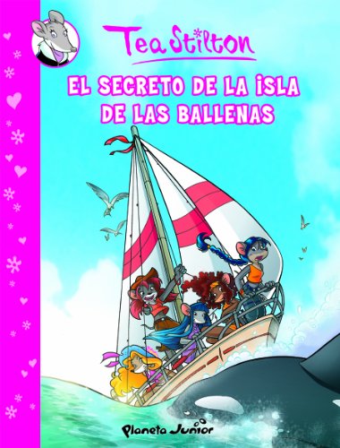 El secreto de la Isla de las Ballenas: Cómic Tea Stilton 1 (Cómic Geronimo Stilton)