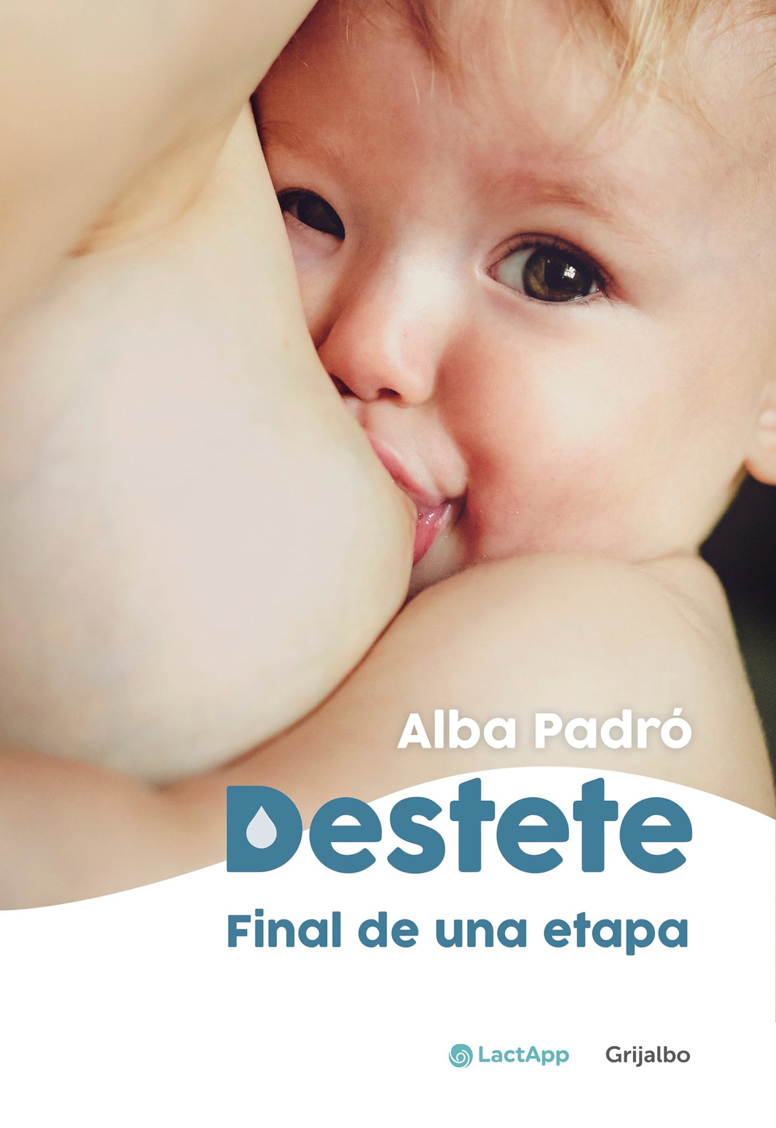 Destete. Final de una etapa: Final de una etapa / The End of a Phase (Embarazo, bebé y crianza)