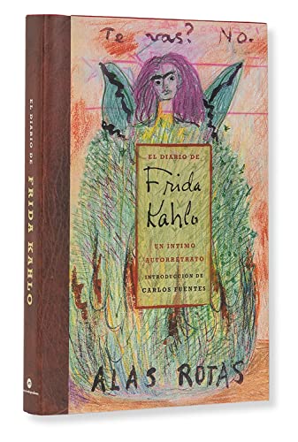 EL DIARIO DE FRIDA KAHLO. UN INTIMO AUTORETRATO (BIOGRAFIA)