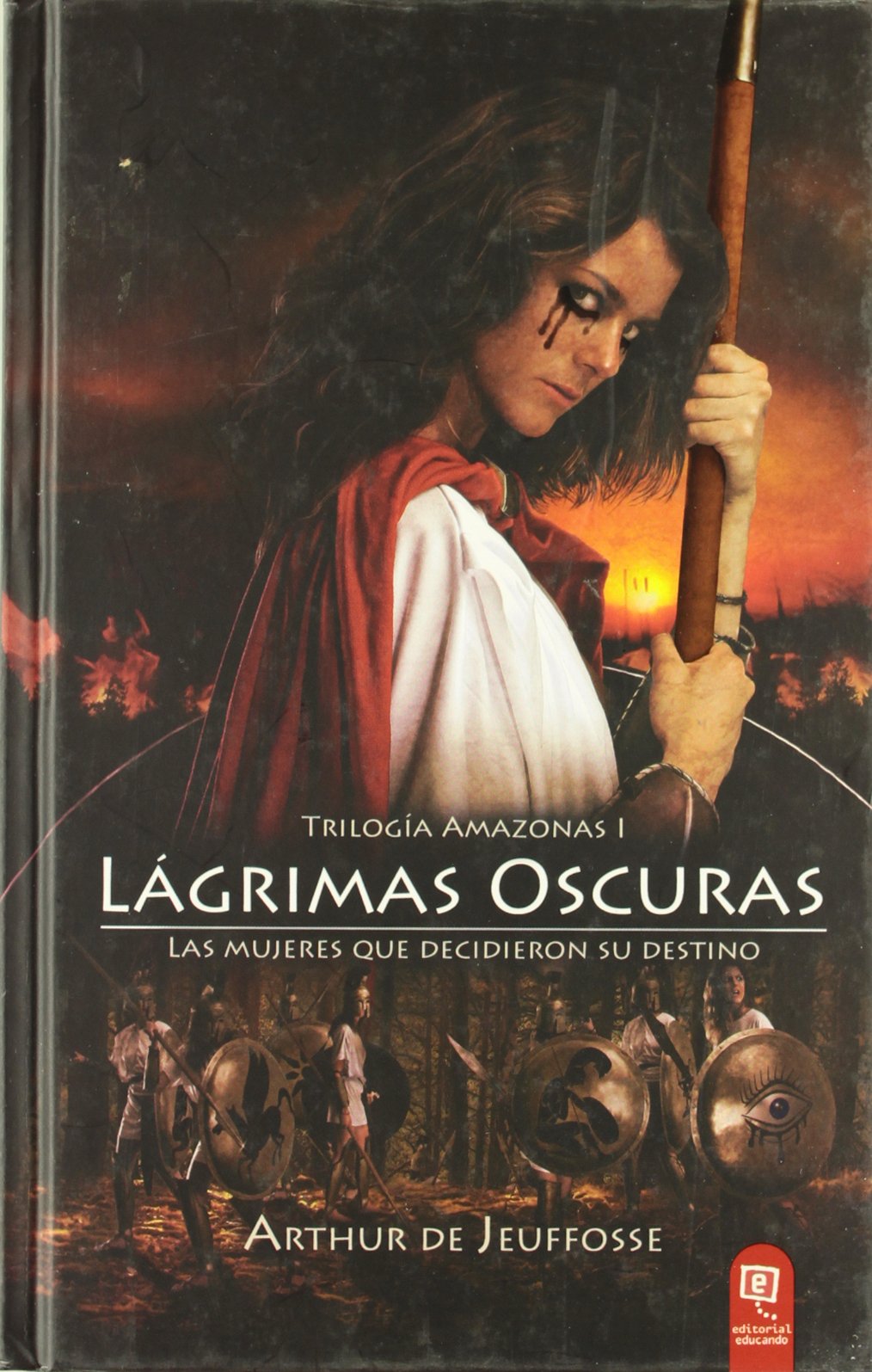 Lágrimas oscuras : las mujeres que decidieron su destino