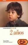 Comprendiendo a Tu Hijo De 2 Anos/Understanding Your Two Year Old