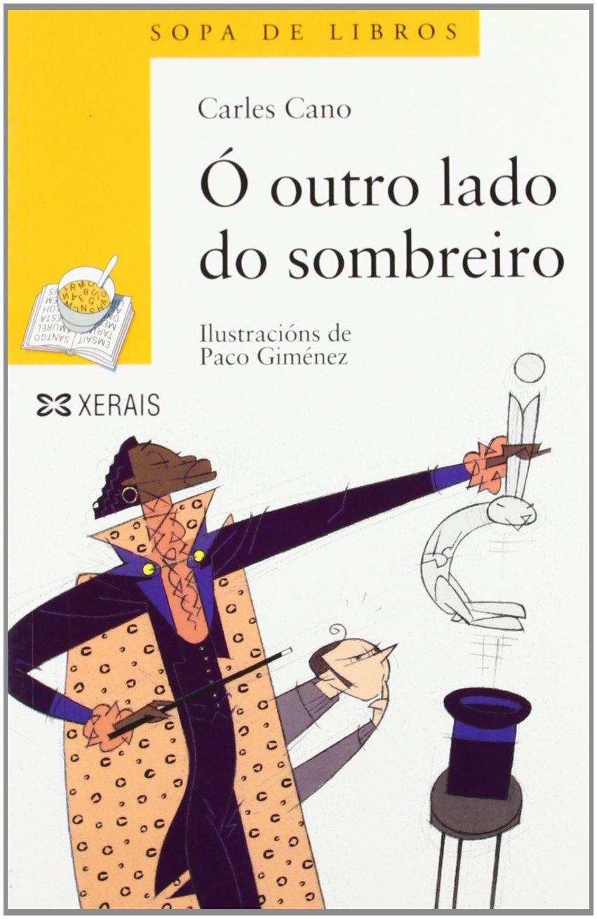 Ó outro lado do sombreiro (INFANTIL E XUVENIL - SOPA DE LIBROS - De 6 anos en diante)