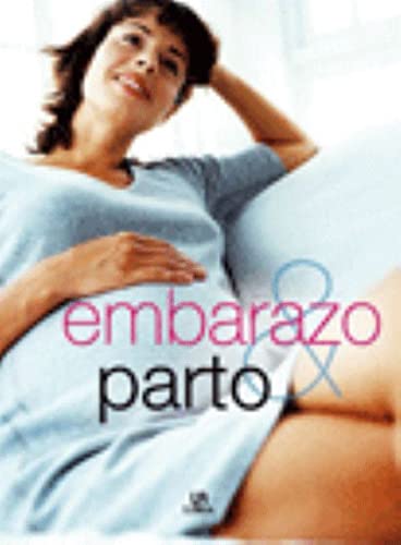 Embarazo y parto (SIN COLECCION)