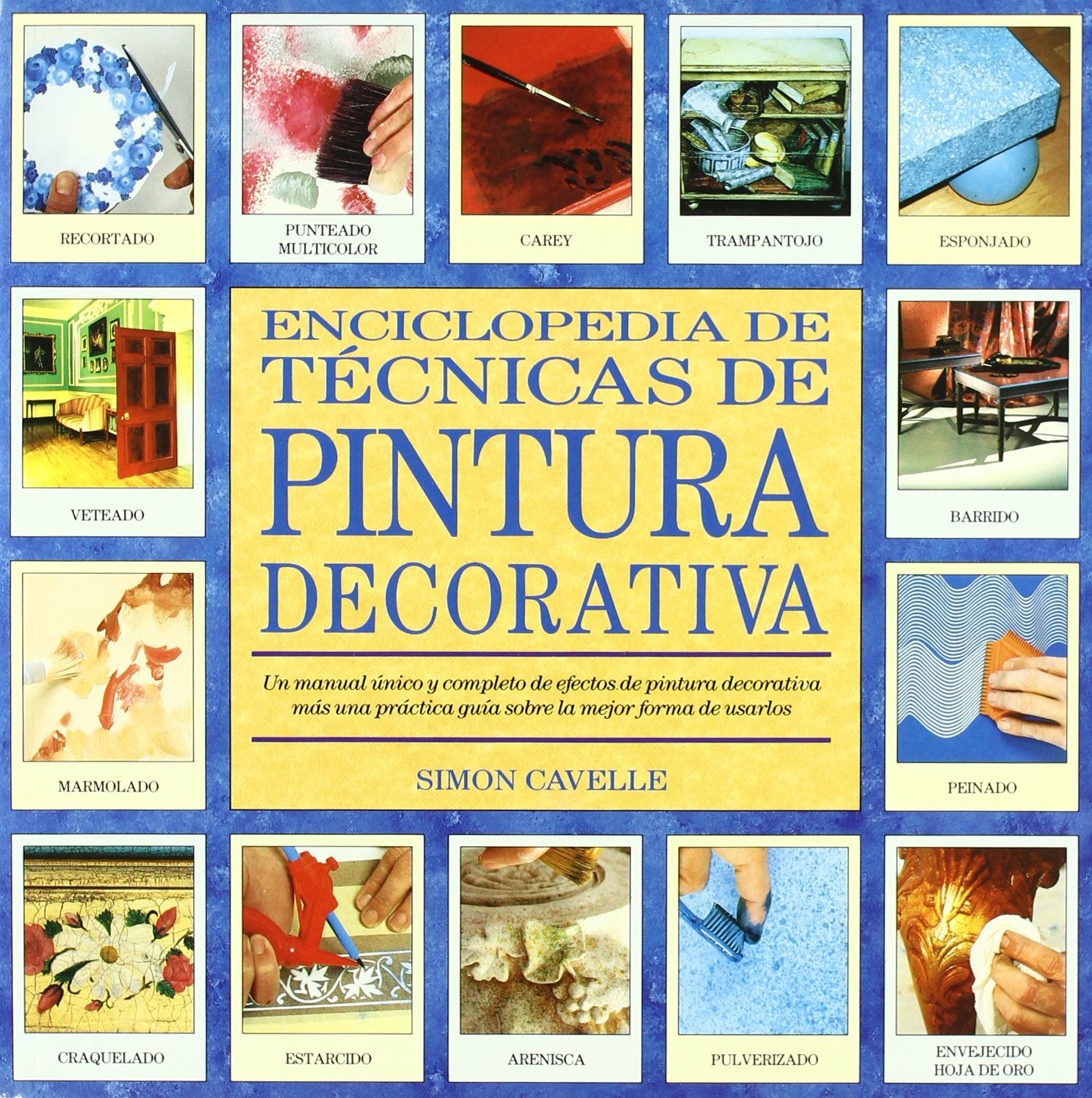 Enciclopedia de técnicas de pintura decorativa (ENCICLOPEDIA TECNICA)