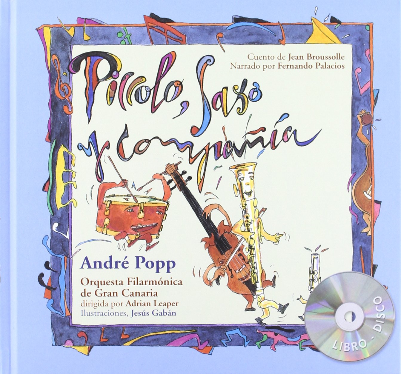 Piccolo, saxo y compañia (+CD-rom) -La Mota De Polvo