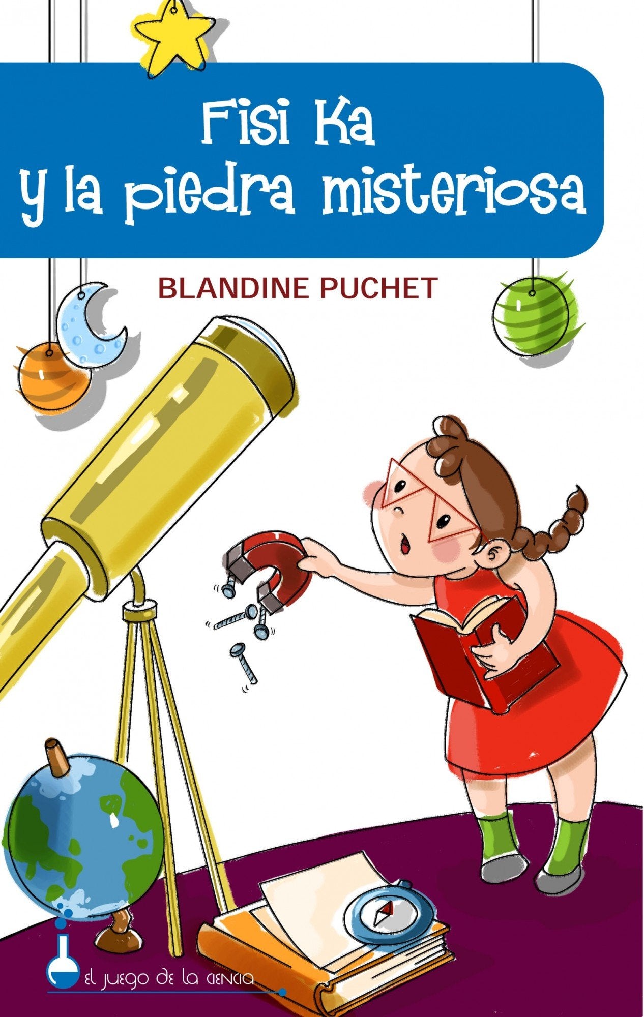 FISI KA Y LA PIEDRA MISTERIOSA: 1 (ONIRO - EL JUEGO DE LA CIENCIA)