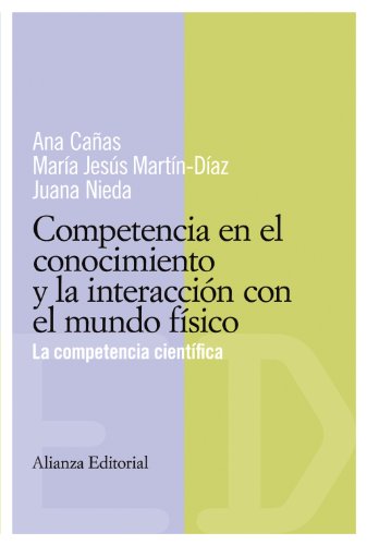 Competencias en el conocimiento y la interacción con el mundo físico: La competencia científica (El libro universitario - Materiales - Competencias básicas en educación)