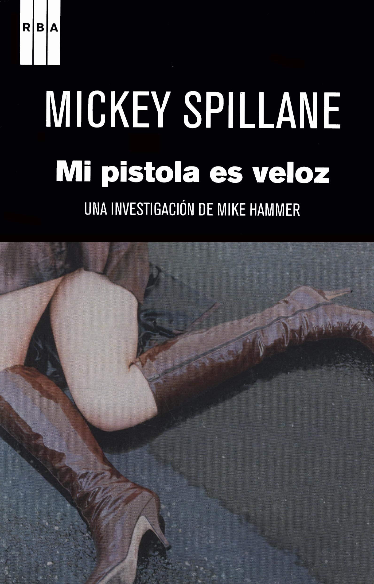 Mi pistola es veloz (NOVELA POLICÍACA)
