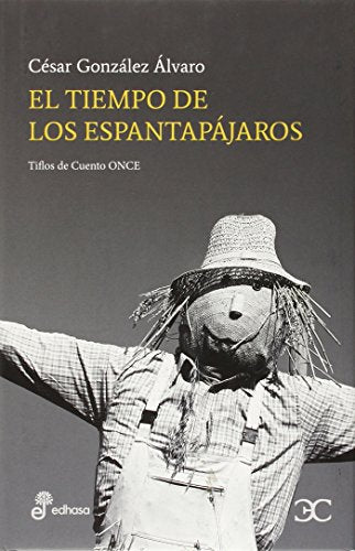 El tiempo de los espantapájaros (Albatros)