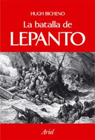 La Batalla De Lepanto 1571