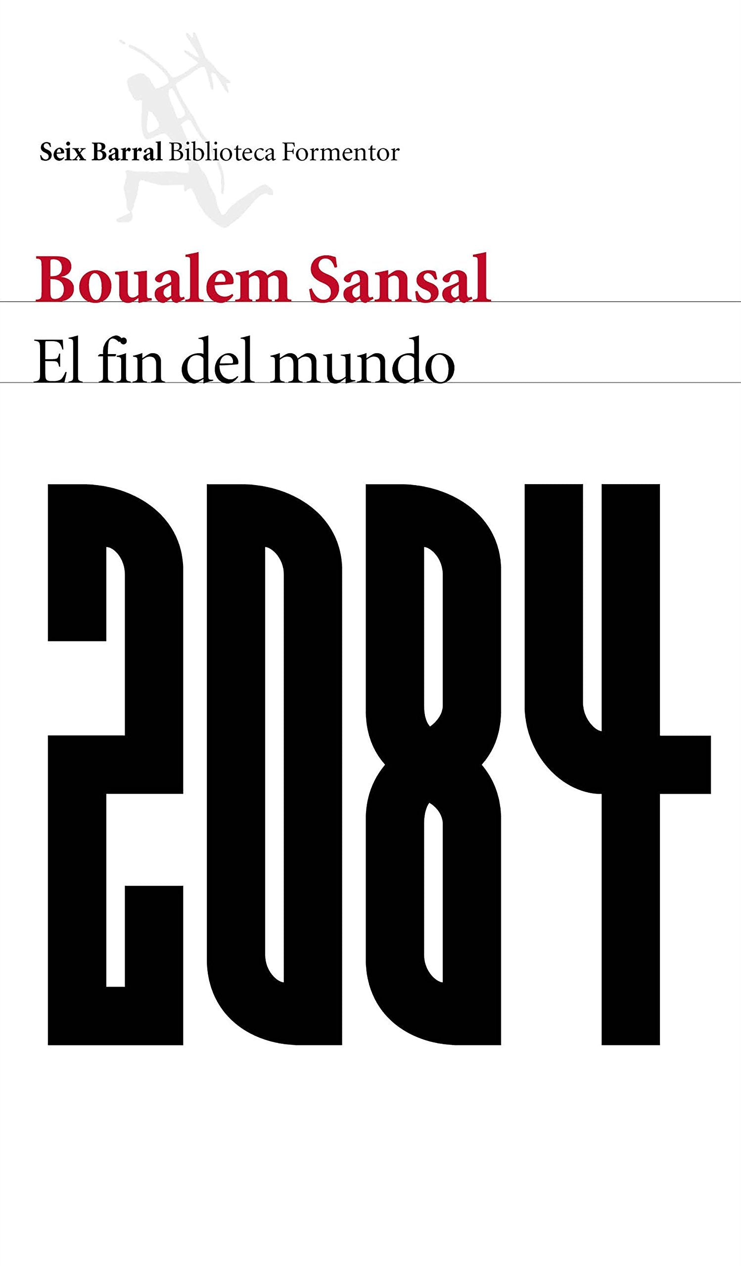 2084. El fin del mundo (Biblioteca Formentor)