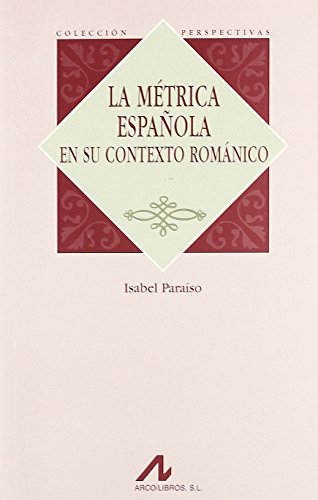 La métrica española en su contexto románico