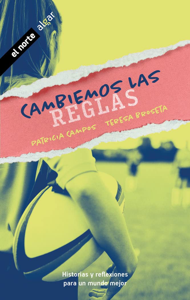 Cambiemos Las Reglas: 3 (El norte)