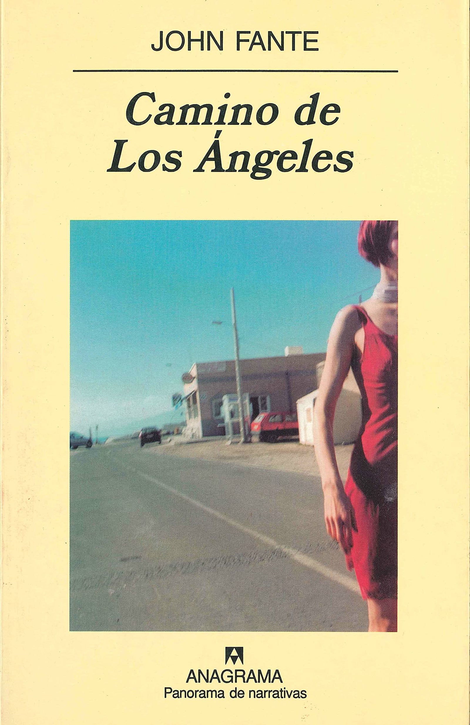 Camino de Los Ángeles: 509 (Panorama de narrativas)