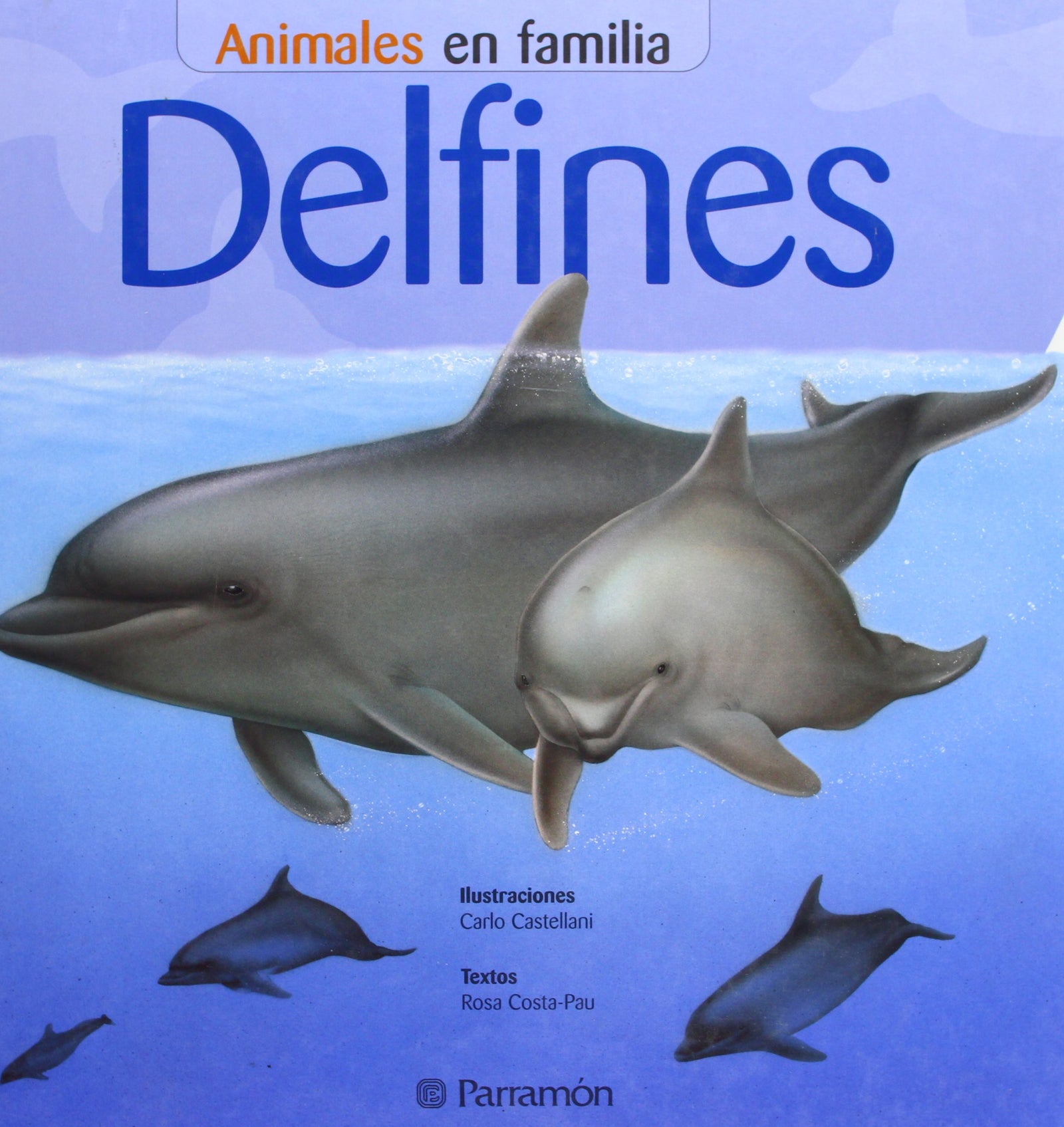 DELFINES (Animales en familia)