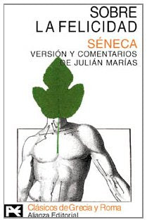 Sobre la felicidad (El Libro De Bolsillo - Bibliotecas Temáticas - Biblioteca De Clásicos De Grecia Y Roma)
