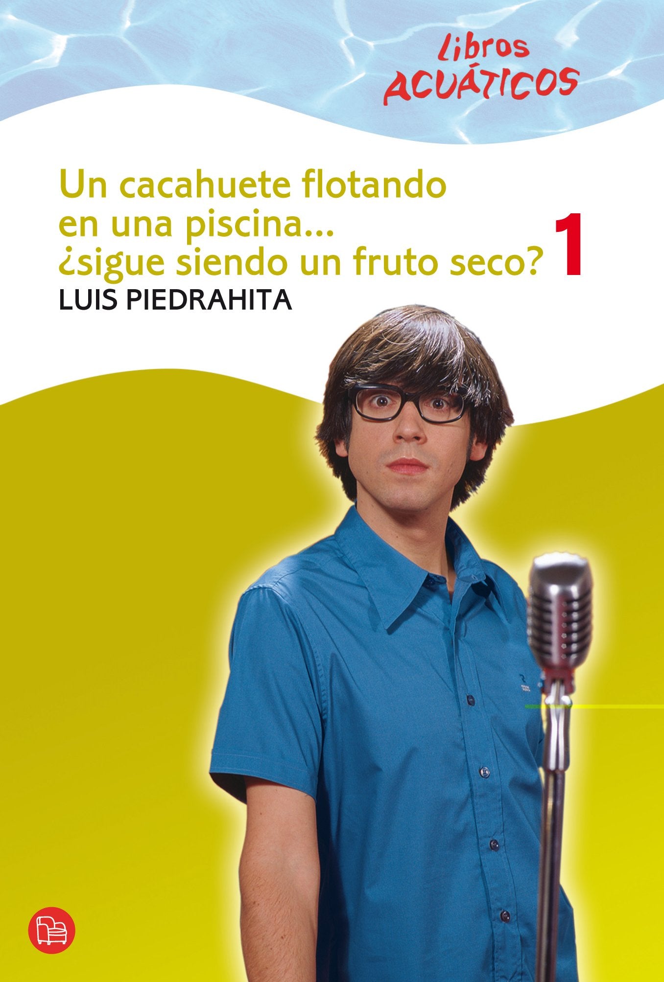 Un cacahuete flotando en una piscina... ¿sigue siendo un fruto seco? 1 (Bolsillo / Acuático) (Punto de Lectura)