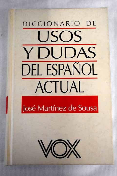 Diccionario de usos y dudas delespañol actual