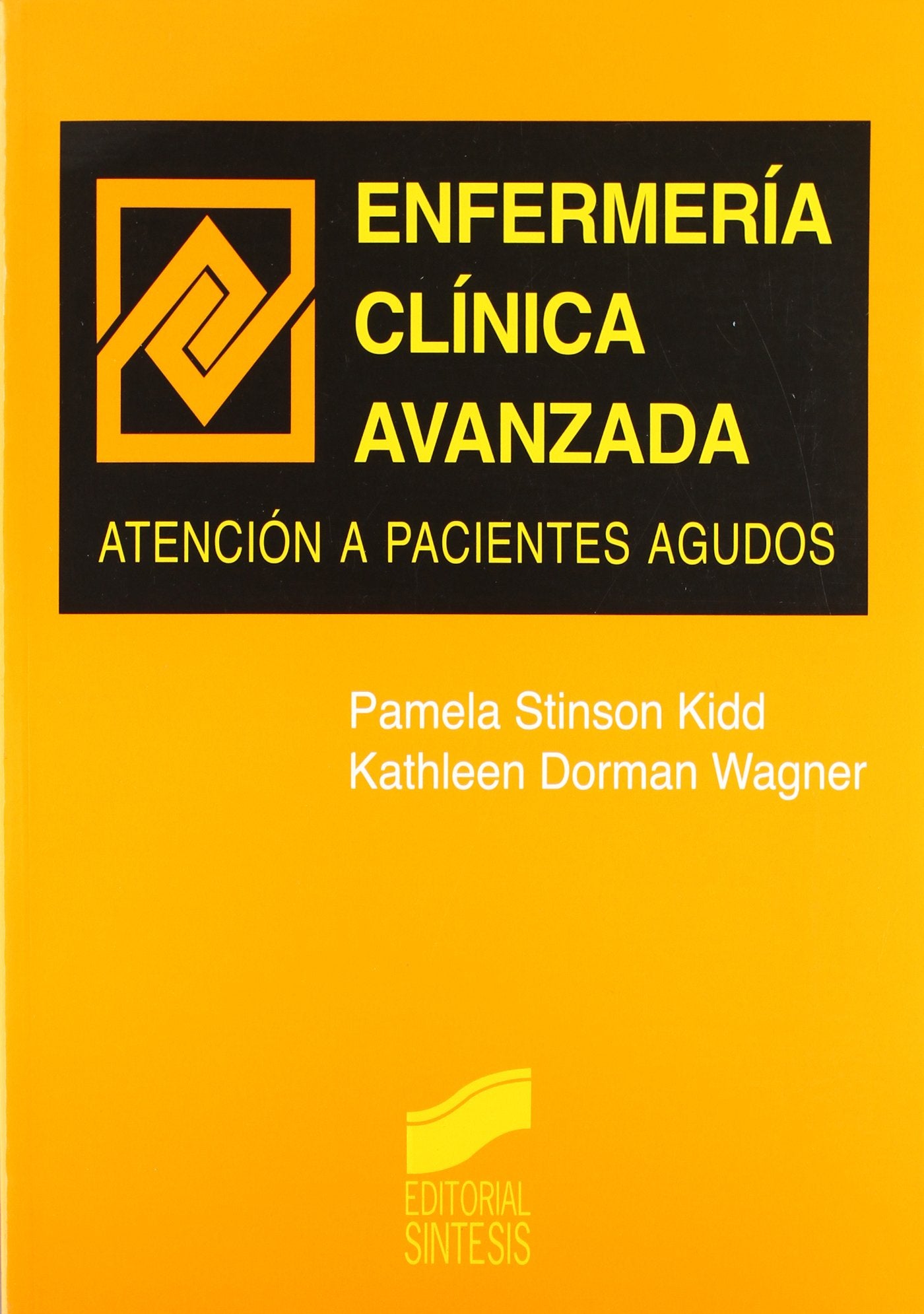 Enfermería clínica avanzada (Enfermería, fisioterapia y podología. Serie enfermería)