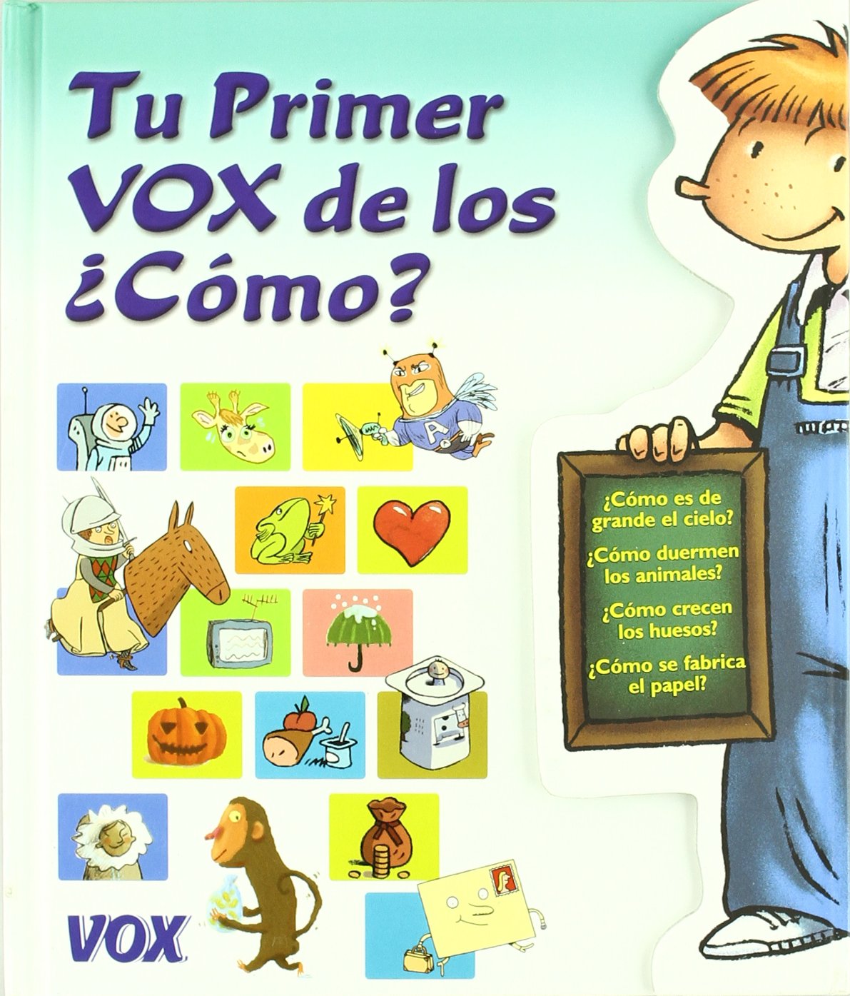 Tu primer Vox de los cómo (VOX - Infantil / Juvenil - Castellano - A partir de 5/6 años - Colección Tu primer Vox)