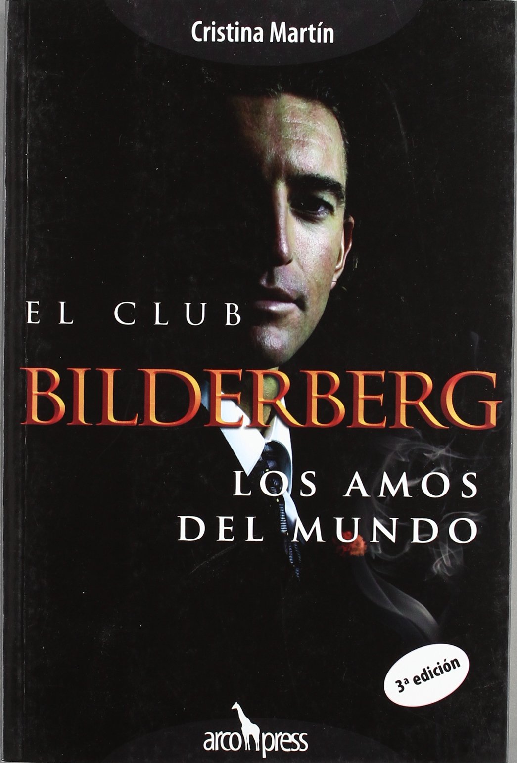 CLUB BILDERBERG-LOS AMOS DEL MUNDO (SIN COLECCION)