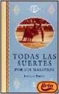Todas las suertes por sus maestros