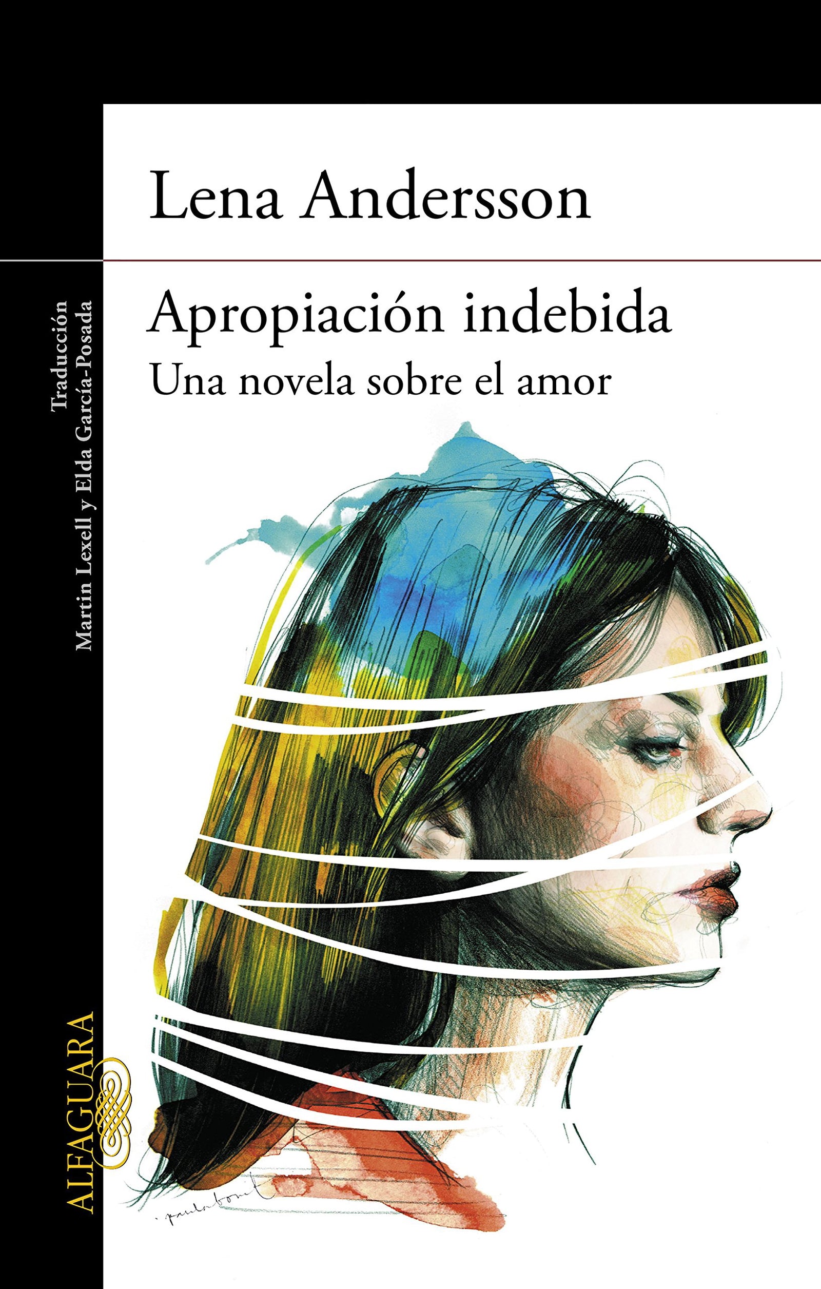 Apropiación indebida: Una novela sobre el amor (Literaturas)
