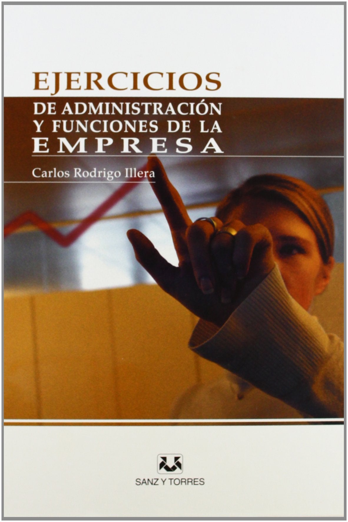 Ejercicios de administracion y funciones de la empresa