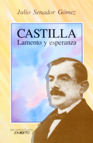 Castilla : lamento y Esperanza