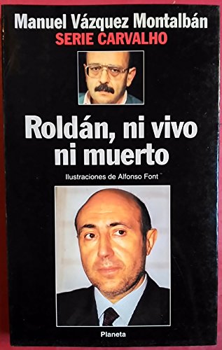 Roldán, ni vivo ni muerto