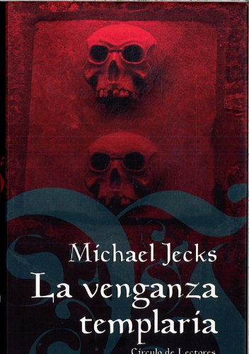 LA VENGANZA TEMPLARIA