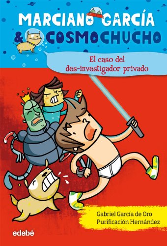 6. EL CASO DEL DES-INVESTIGADOR PRIVADO (Marciano García & Cosmochucho)
