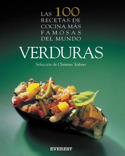 Las 100 recetas de cocina más famosas del mundo: Verduras
