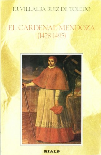 El Cardenal Mendoza (Historia y Biografías)