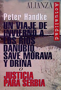 Un viaje de invierno a los ríos Danubio, Save, Morava y Drina o Justicia para Serbia (Alianza actualidad (AAct.))