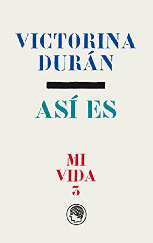 Mi vida (3). Así es