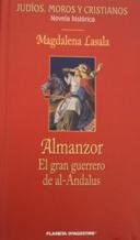 Almanzor. El Gran Guerrero De Al-Andalus